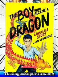 The Boy Who Became A Dragon A Bruce Lee Story (Online Order Only)