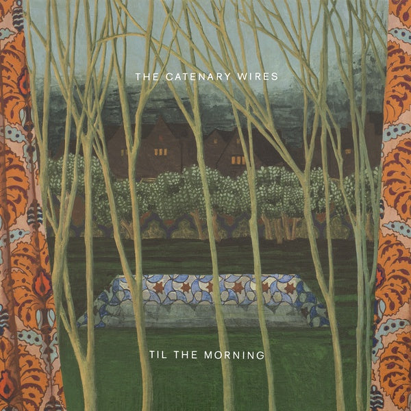 THE CATENARY WIRES - Til The Morning [CD] (ONLINE ORDER ONLY)