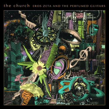 The Church - Eros Zeta & The Perfumed Guitars [CD] (ONLINE ORDER ONLY)