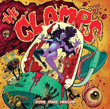 THE CLAMPS - Blend, Shake, Swallow [Vinyl]