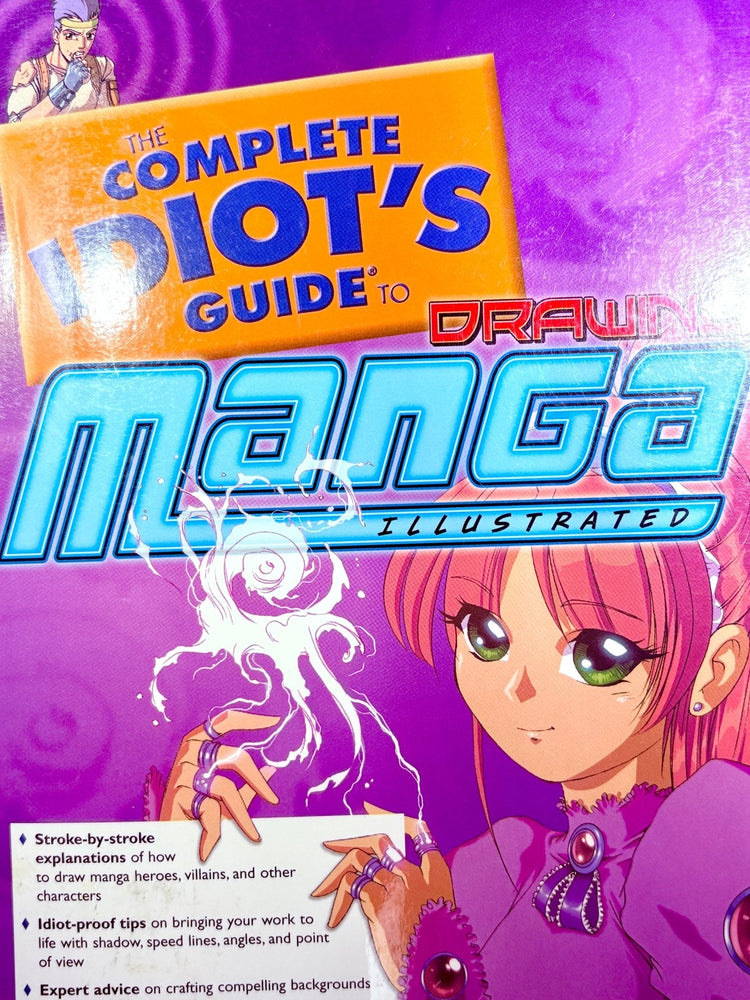 The Complete Idiot's Guide To Drawing Manga (Online Order Only)