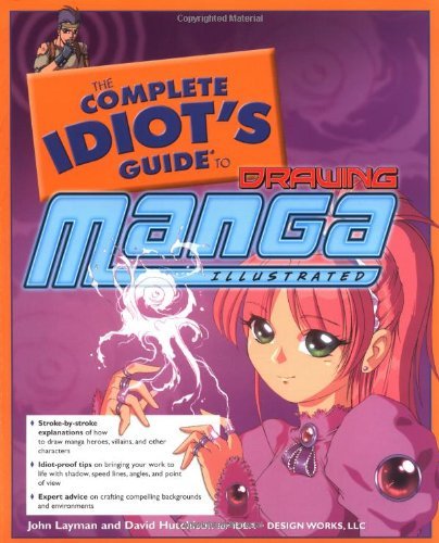 The Complete Idiot's Guide To Drawing Manga (Online Order Only)
