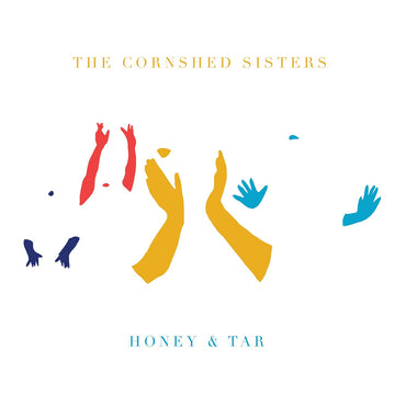 The Cornshed Sisters - Honey & Tar [CD] (ONLINE ORDER ONLY)