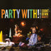The Countdown Quartet - Party With! [CD] (ONLINE ORDER ONLY)