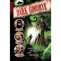 The Dark Goodbye Vol 2 (Online Order Only)