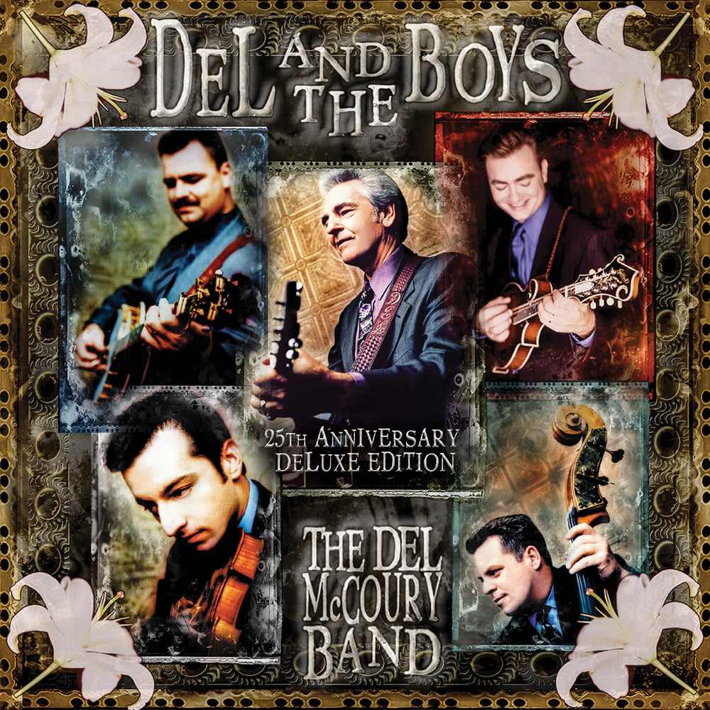 The Del McCoury Band - Del & The Boys - 25Th Anniversary (Deluxe Edition) [CD]