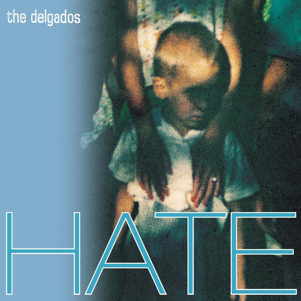 The Delgados - Hate (TRANSPARENT CURACAO BLUE VINYL) [Vinyl] (ONLINE ORDER ONLY)