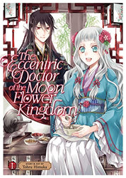 The Eccentric Doctor of the Moon Flower Kingdom Vol 1 (Online Order Only)