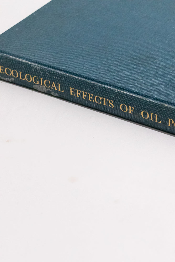 The Ecological Effects of Oil Pollution on Littoral Communities (ONLINE ORDER ONLY)