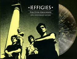 The Effigies - For Ever Grounded (Indie Exclusive, Marble Colored Vinyl, Anniversary Edition) [Vinyl] (ONLINE ORDER ONLY)