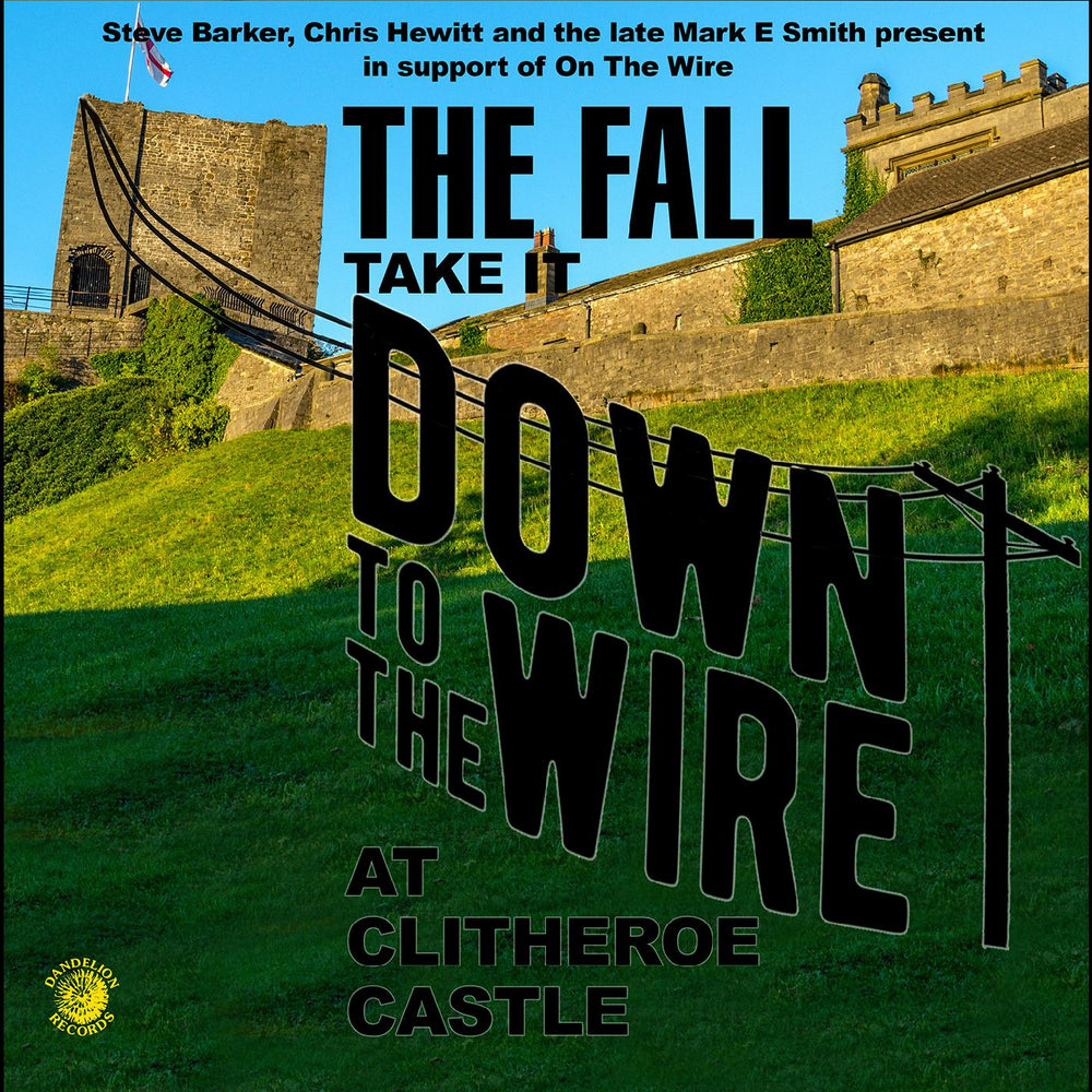 The Fall - Take It To The Wire (Live 1985) [CD] (ONLINE ORDER ONLY)
