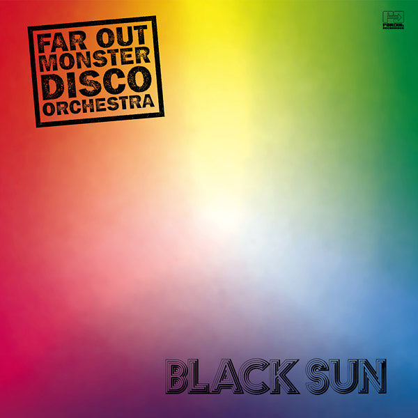 THE FAR OUT MONSTER DISCO ORCHESTRA - Black Sun [Vinyl] (ONLINE ORDER ONLY)