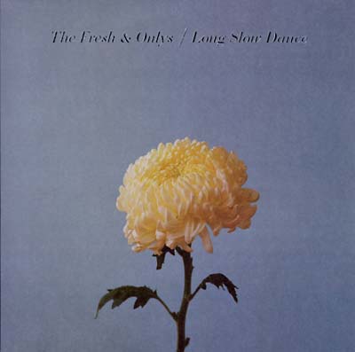 The Fresh & Onlys - Long Slow Dance [Vinyl]