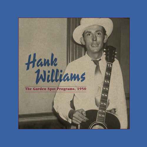 Hank Williams - The Garden Spot Programs, 1950 (Centennial Edition - INDIE EX) [Vinyl]