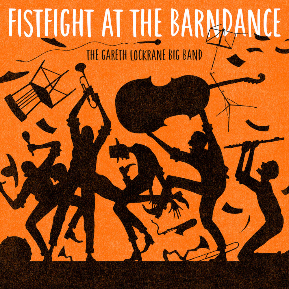 The Gareth Lockrane Big Band - Fist Fight at the Barn Dance [Vinyl] (ONLINE ORDER ONLY)