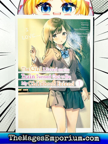 The Girl I Saved on the Train Turned Out to Be My Childhood Friend Vol 1 (Online Order Only)