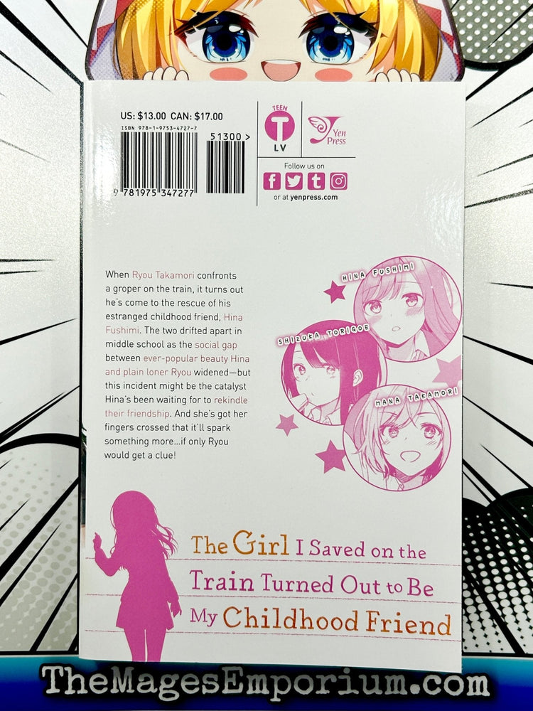 The Girl I Saved on the Train Turned Out to Be My Childhood Friend Vol 1 (Online Order Only)