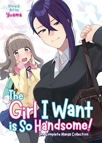 The Girl I Want Is So Handsome! The Complete Manga Collection (Online Order Only)