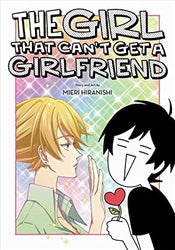 The Girl That Can't Get A Girlfriend (Online Order Only)