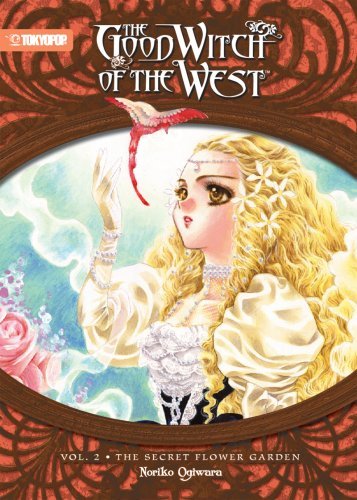 The Good Witch of the West Vol 2 The Scret Flower Garden (Online Order Only)