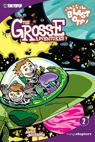 The Grosse Adventures Stinky and Stan Blast Off! Vol 2 (Online Order Only)
