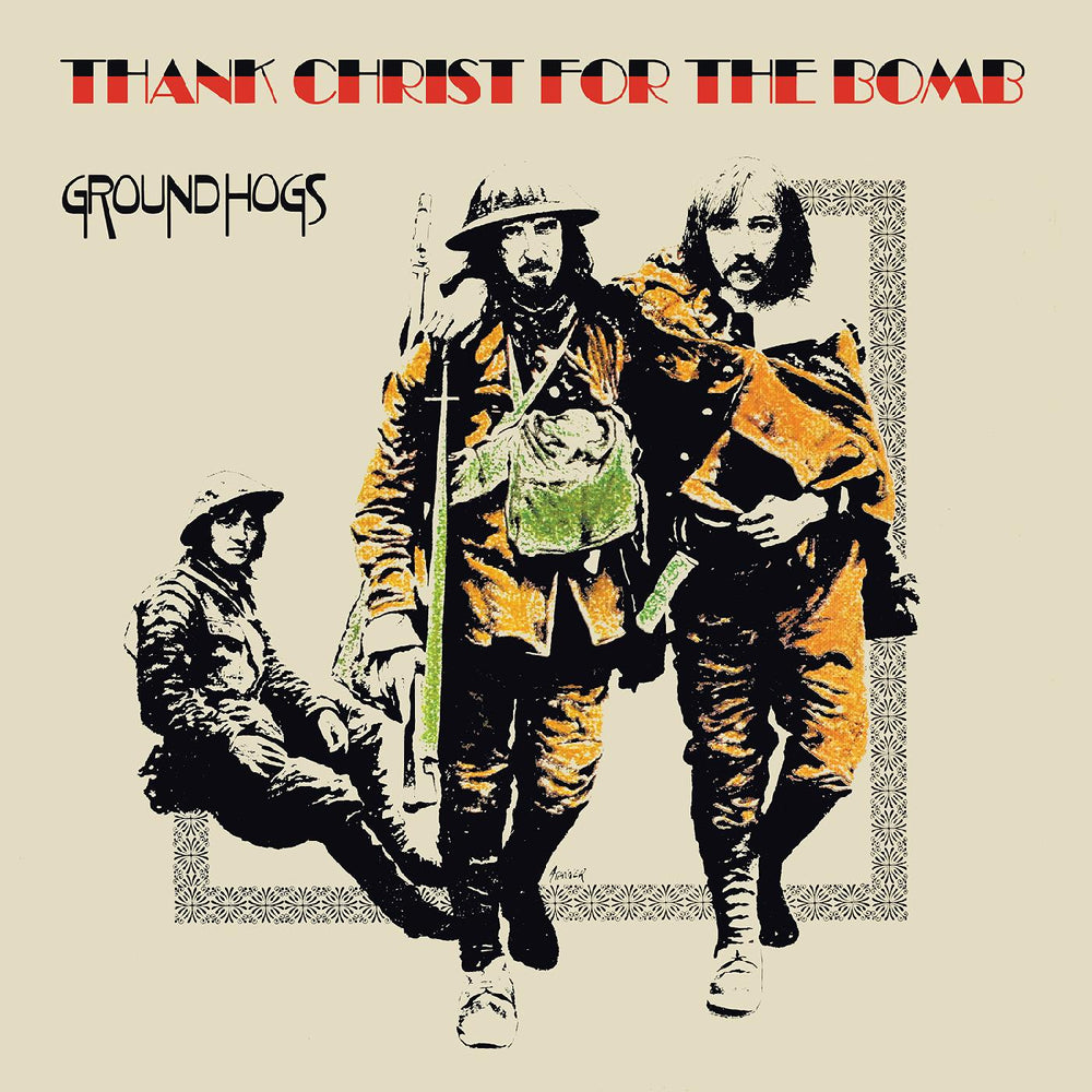 The Groundhogs - Thank Christ for the Bomb (Standard Edition) [Vinyl] (ONLINE ORDER ONLY)