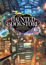 The Haunted Bookstore Gateway to a Parallel Universe Vol 1 (Online Order Only)