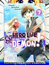 The Hero Life of a Self-Proclaimed Mediocre Demon! Vol 7 (Online Order Only)