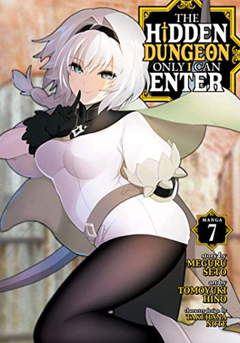 The Hidden Dungeon Only I Can Enter Vol 7 (Online Order Only)