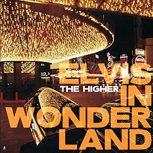 The Higher - Elvis In Wonderland [Vinyl]