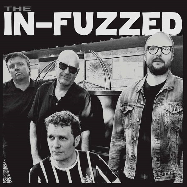 THE IN-FUZZED - The In-Fuzzed [Vinyl] (ONLINE ORDER ONLY)