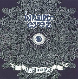 The Invisible Eyes - Laugh In The Dark [CD] (ONLINE ORDER ONLY)