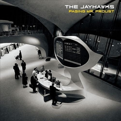 The Jayhawks - Paging Mr. Proust [Vinyl] (ONLINE ORDER ONLY)