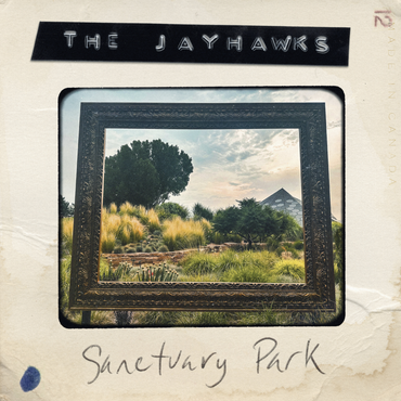 The Jayhawks - Sanctuary Park [CD]