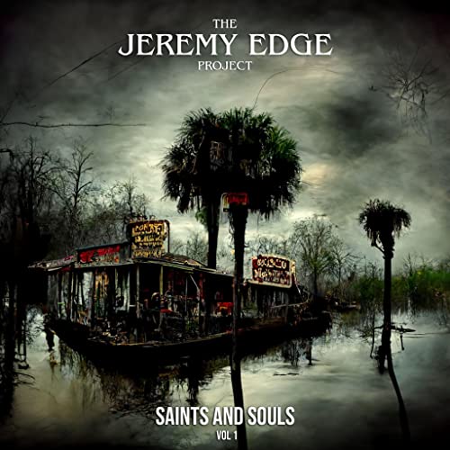 The Jeremy Edge Project - Saints and Souls Vol. 1 [Vinyl]