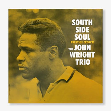 The John Wright Trio - South Side Soul (Original Jazz Classics Series) [LP] [Vinyl] (ONLINE ORDER ONLY)