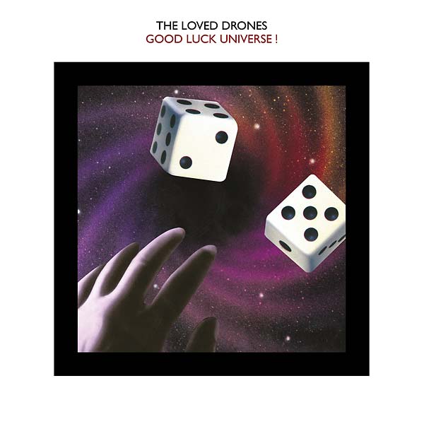 THE LOVED DRONES - Good Luck Universe! [Vinyl]