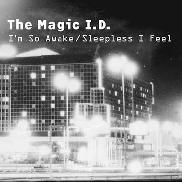 THE MAGIC I.D. - I'm So Awake/Sleepless I Feel [CD] (ONLINE ORDER ONLY)