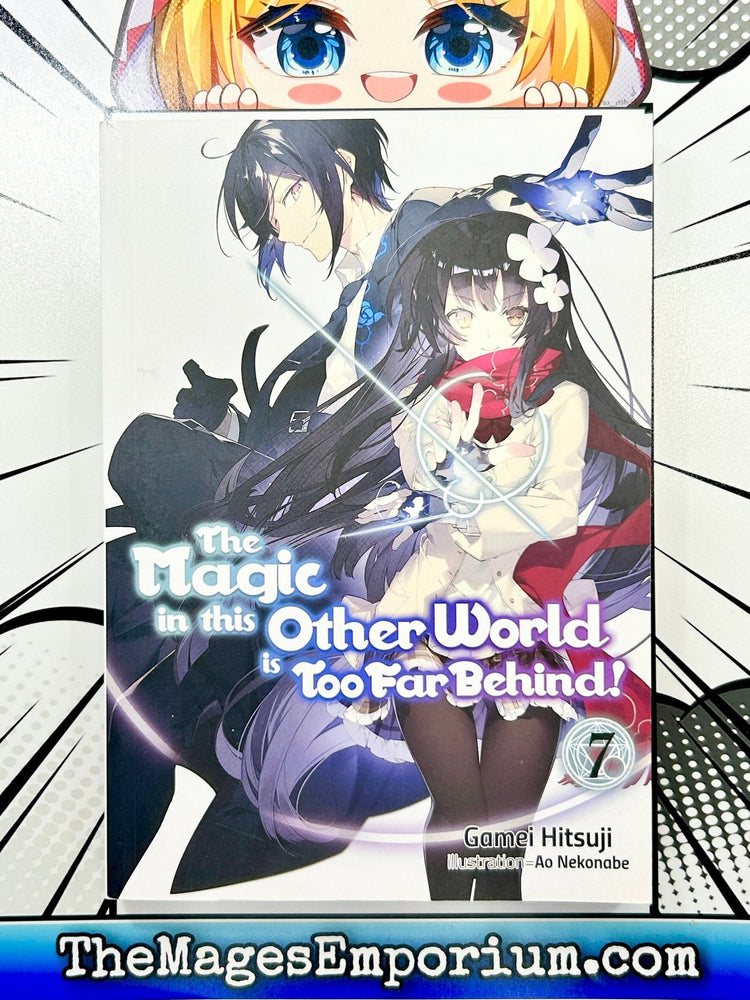 The Magic in This Other World Is Too Far Behind! Light Novel Vol 7 (Online Order Only)