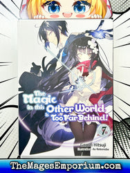 The Magic in This Other World Is Too Far Behind! Light Novel Vol 7 (Online Order Only)