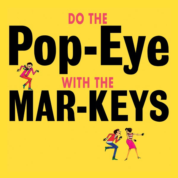 THE MAR-KEYS - Do The Pop-Eye [Vinyl]