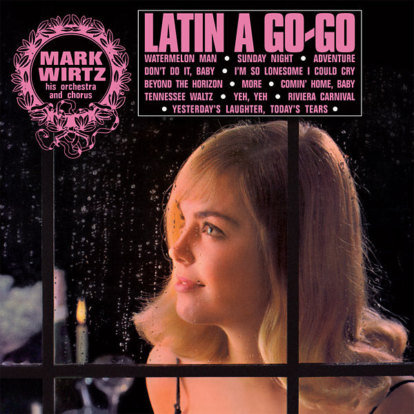 THE MARK WIRTZ ORCHESTRA AND CHORUS - Latin A Go-Go [Vinyl] (ONLINE ORDER ONLY)