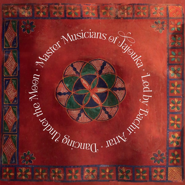 THE MASTER MUSICIANS OF JAJOUKA LED BY BACHIR ATTA - Dancing Under the Moon [CD] (ONLINE ORDER ONLY)
