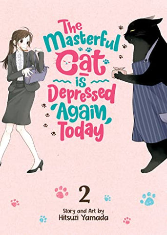 The Masterful Cat is Depressed Again Today Vol 2 (Online Order Only)