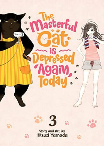 The Masterful Cat is Depressed Again Today Vol 3 (Online Order Only)