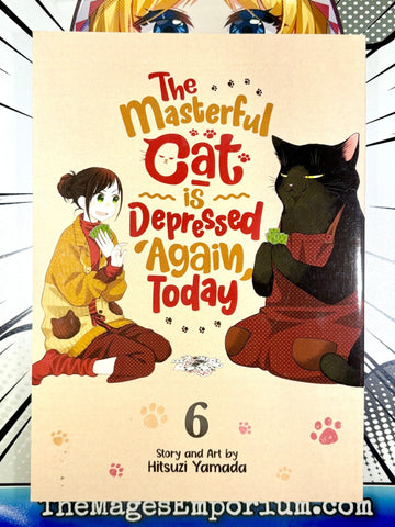 The Masterful Cat is Depressed Again Today Vol 6 (Online Order Only)