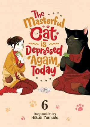 The Masterful Cat is Depressed Again Today Vol 6 (Online Order Only)