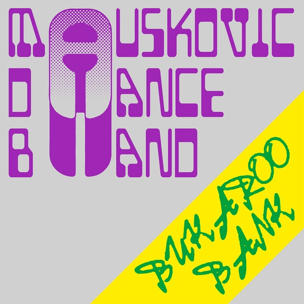The Mauskovic Dance Band - Bukaroo Bank [Vinyl] (ONLINE ORDER ONLY)