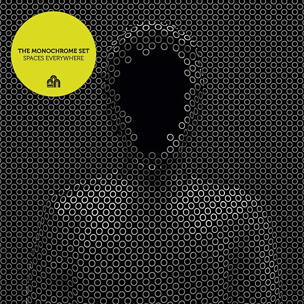 THE MONOCHROME SET - Spaces Everywhere [Vinyl]