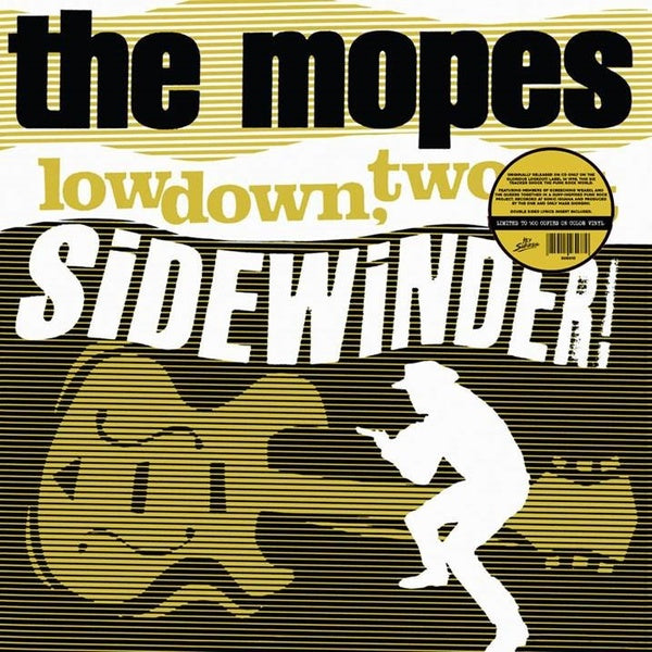 THE MOPES - Lowdown, Two-Bit Sidewinder! [Vinyl] (ONLINE ORDER ONLY)
